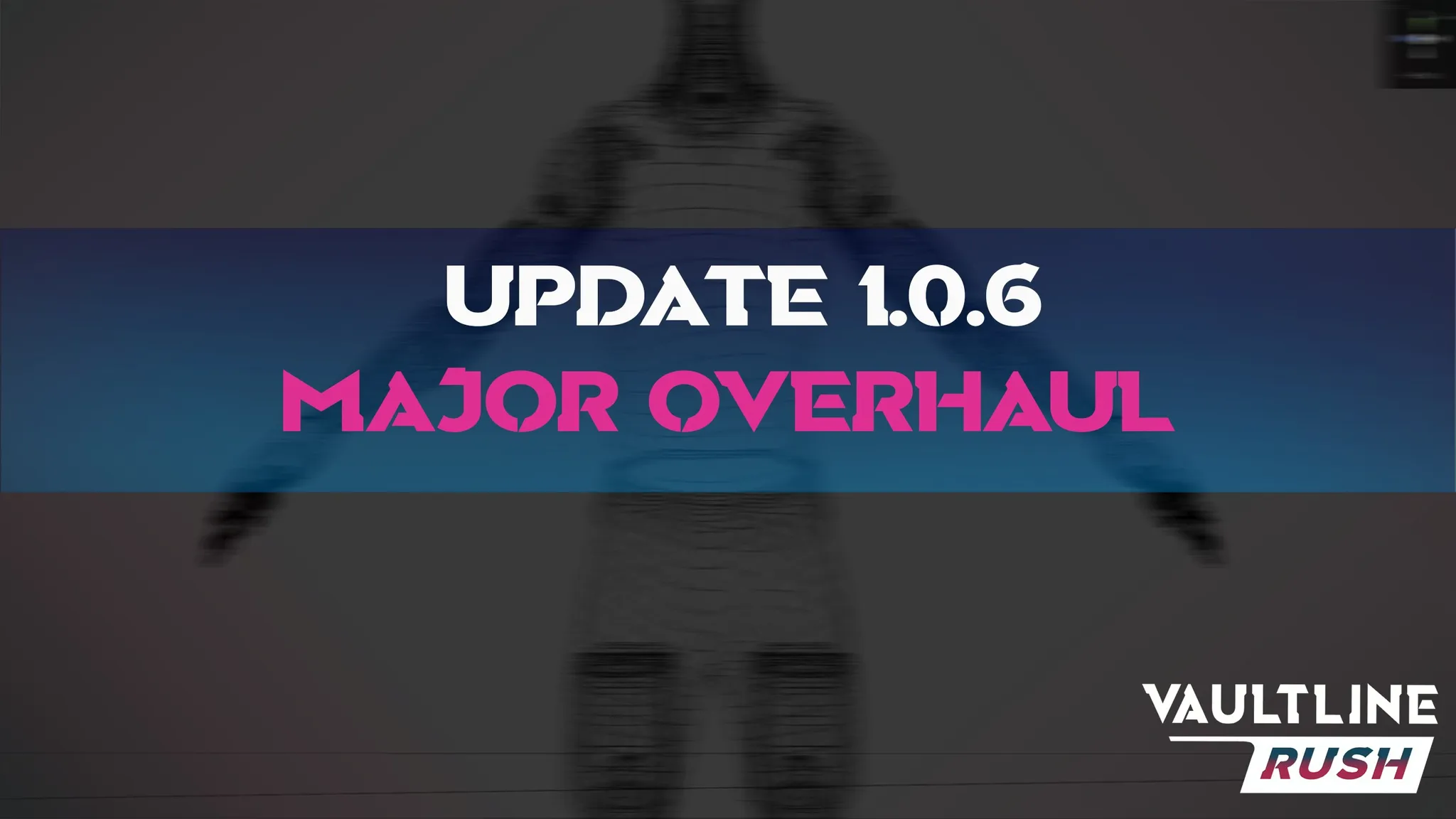 Vaultline Rush: апдейт 1.0.6 с переработанной физикой и захватом